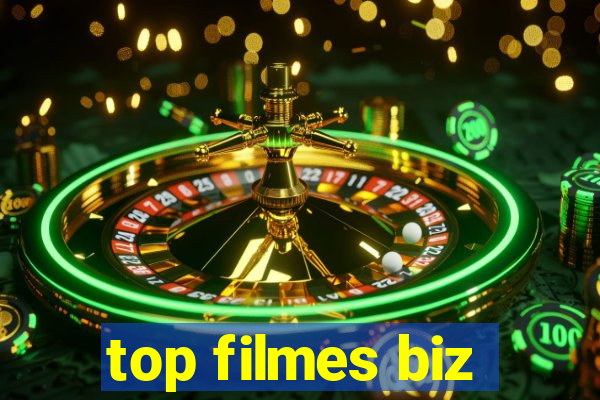 top filmes biz